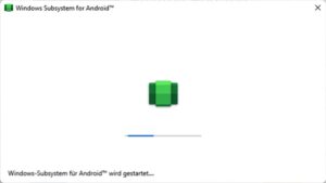 Windows Subsystem for Android startet